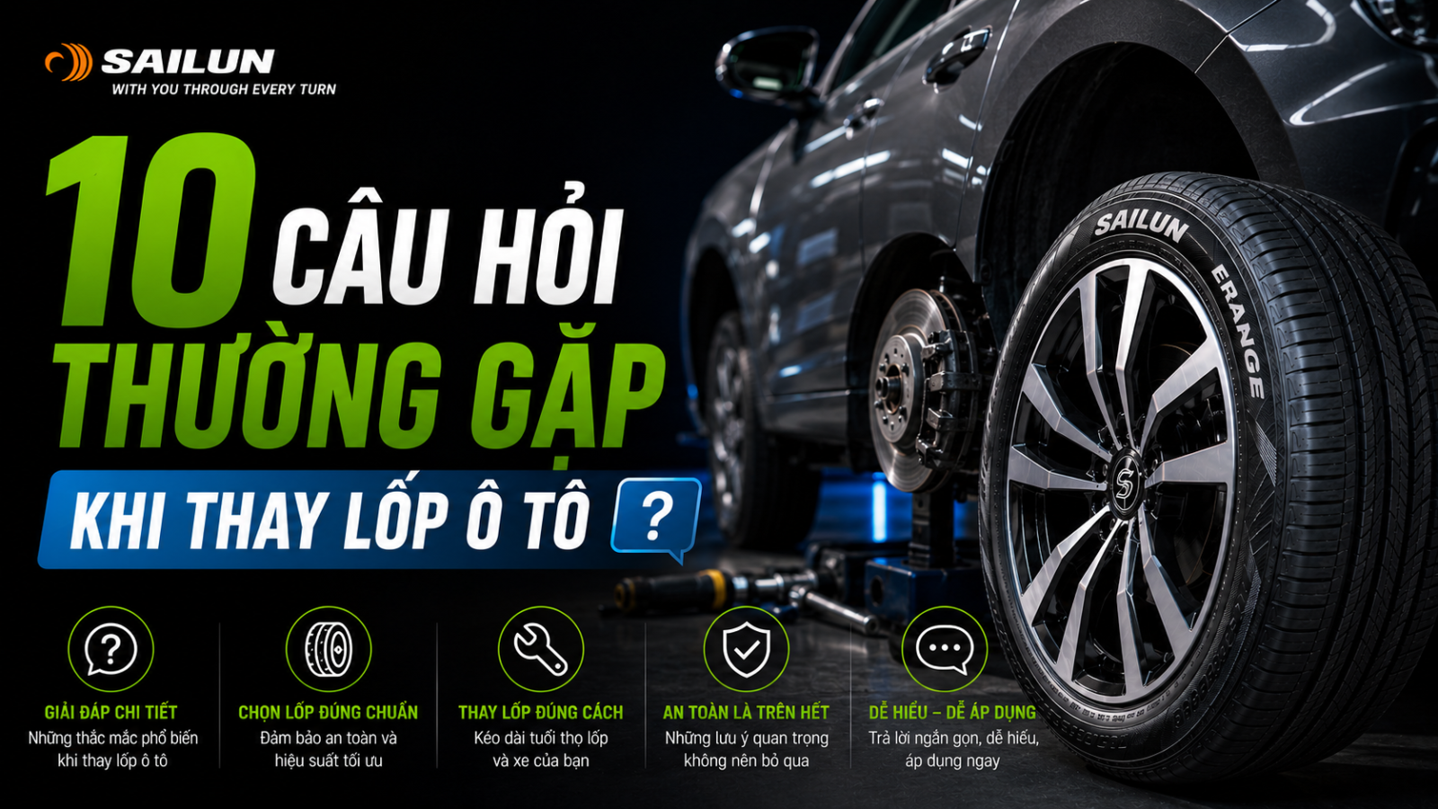10 CÂU HỎI THƯỜNG GẶP KHI THAY LỐP Ô TÔ