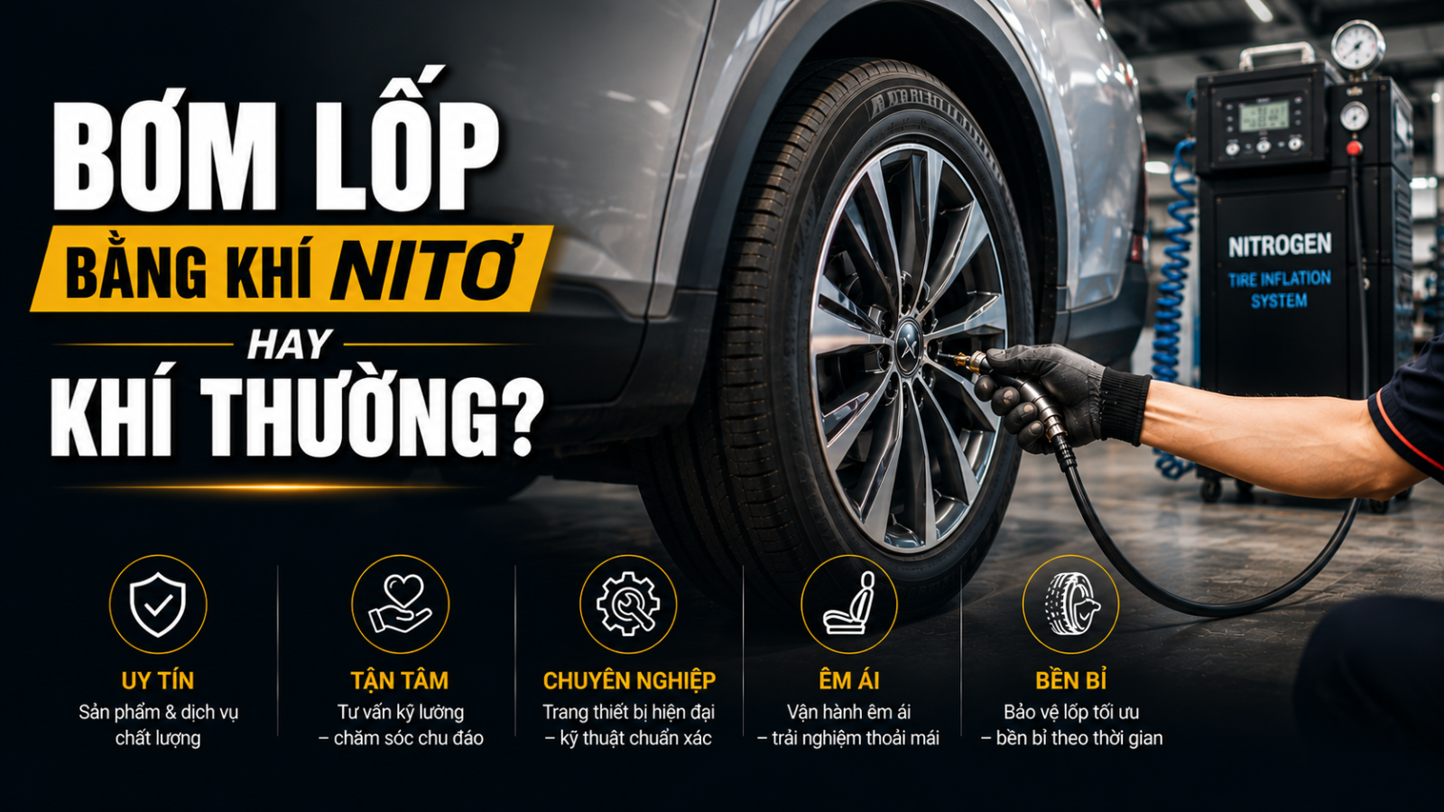 Bơm lốp bằng khí Nitơ hay khí thường? Đâu là lựa chọn phù hợp cho xe của anh/chị?