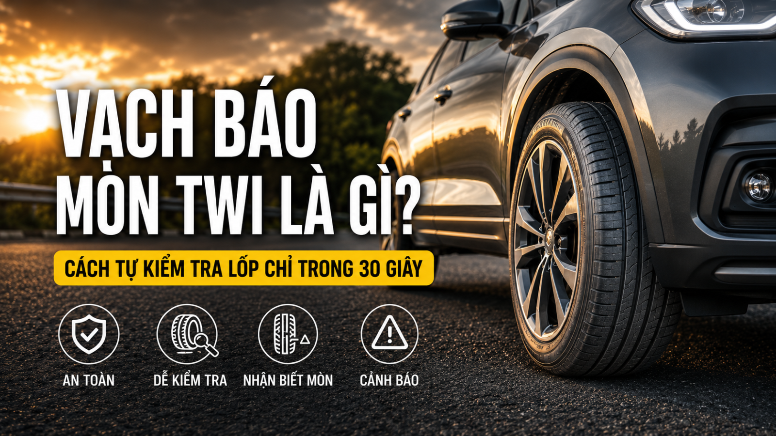 VẠCH BÁO MÒN TWI LÀ GÌ? CÁCH TỰ KIỂM TRA LỐP CHỈ TRONG 30 GIÂY