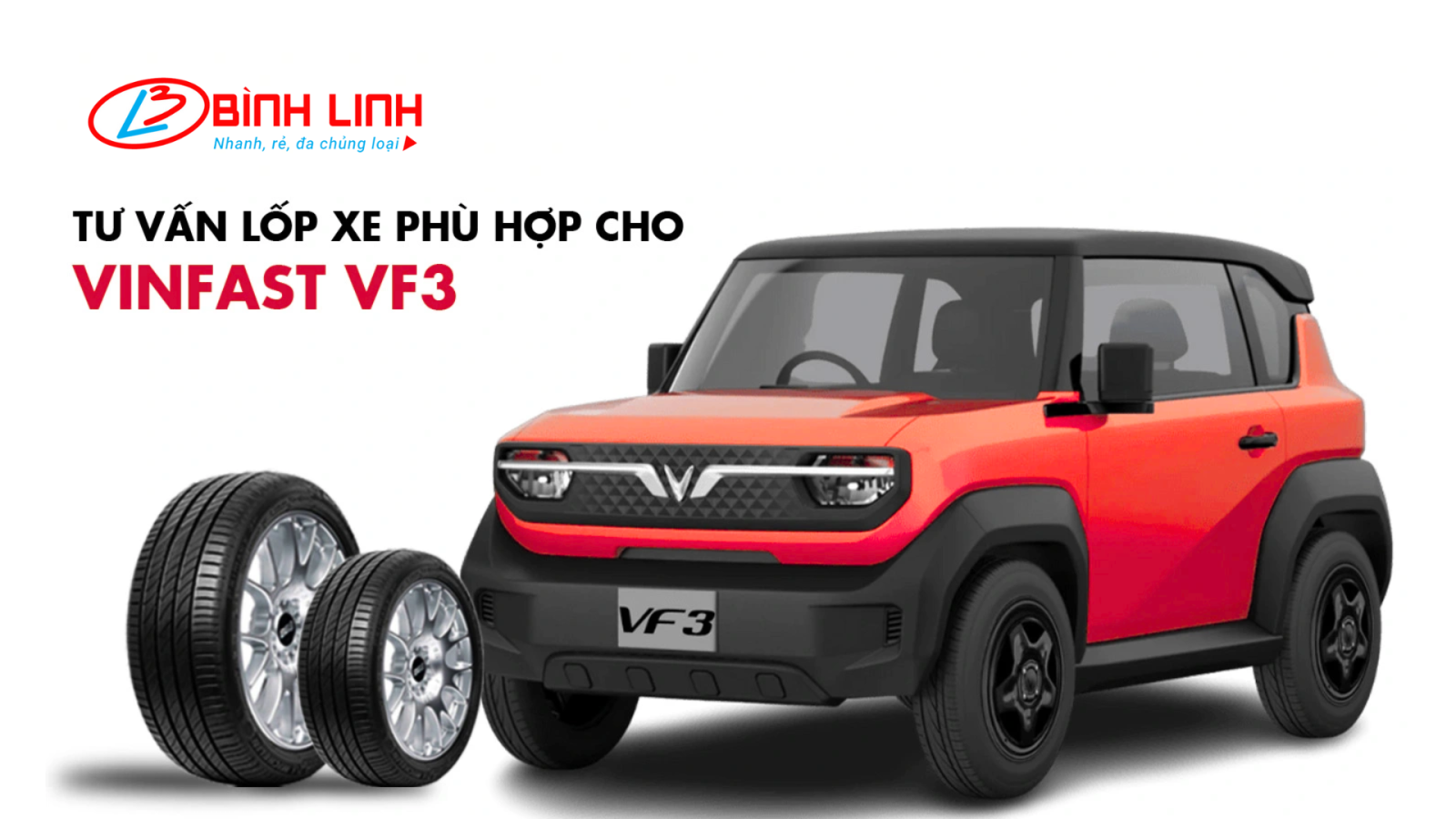 VinFast VF3 dùng lốp gì? Thông số chuẩn & các lựa chọn nâng cấp tốt nhất